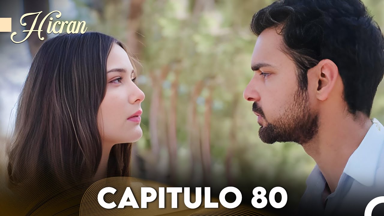 Hicran: En Busca de Mi Hija Capitulo 80 (Doblado en Español) FULL HD