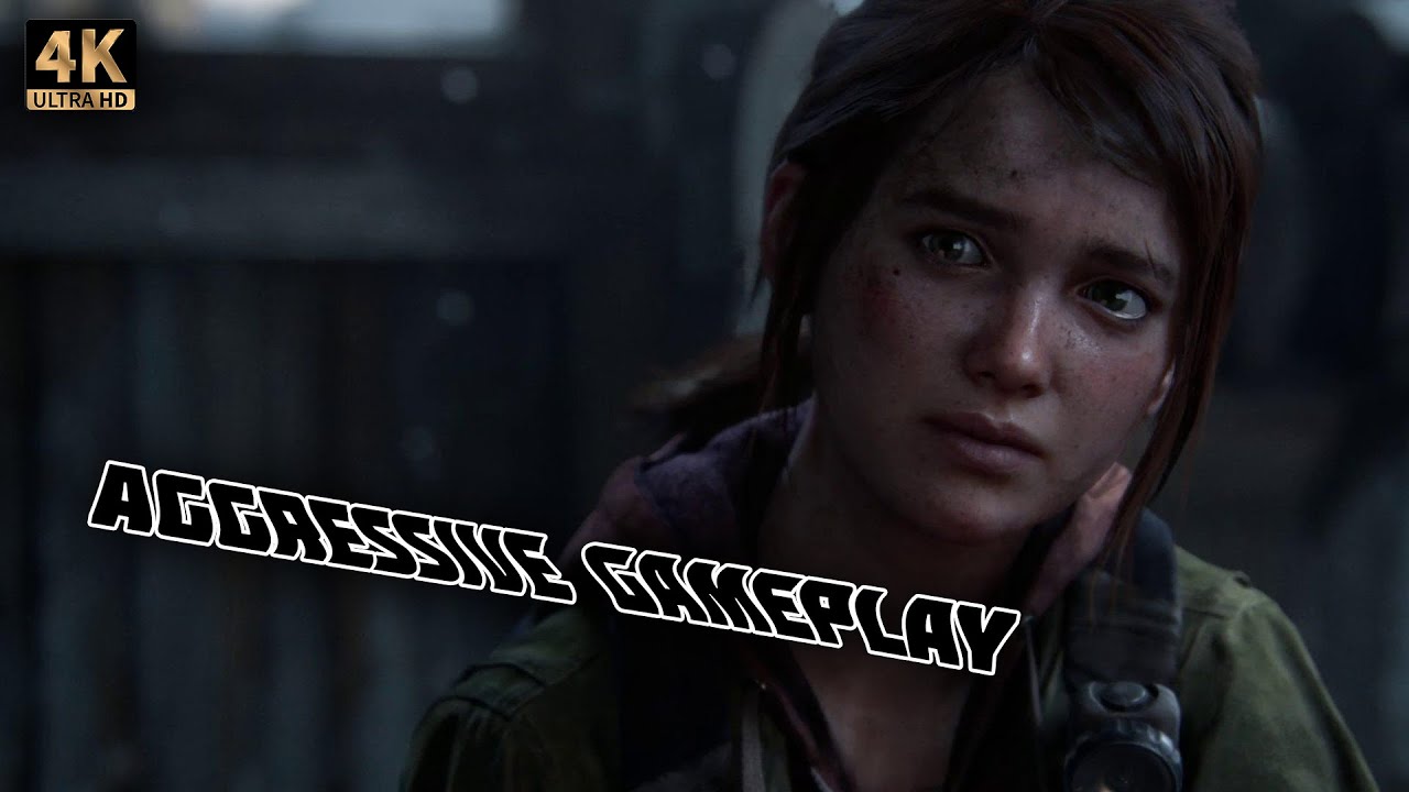 The Last Of Us Part 1 Remake aggressive gameplay - The Hunt