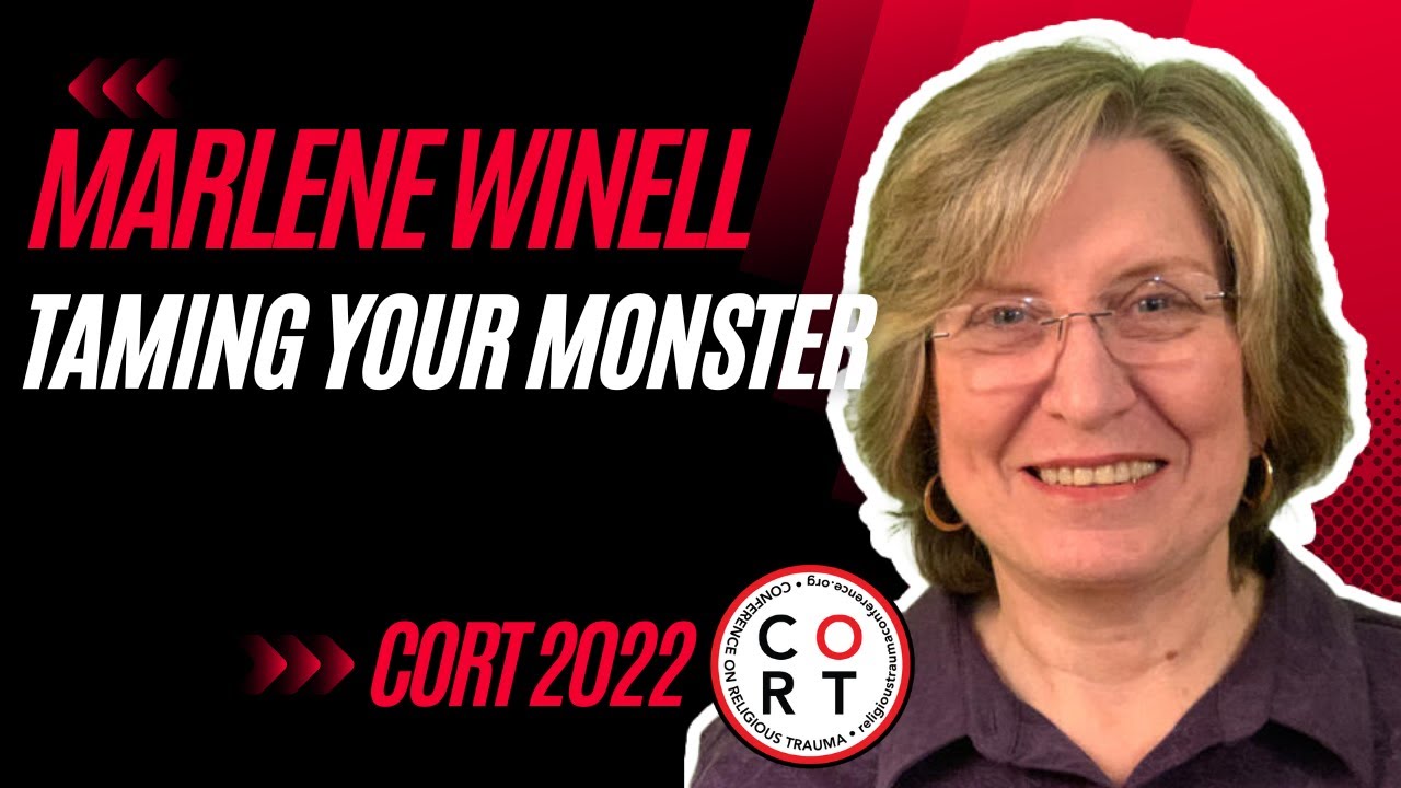 CORT 2022: Marlene Winell - Taming Your Monster