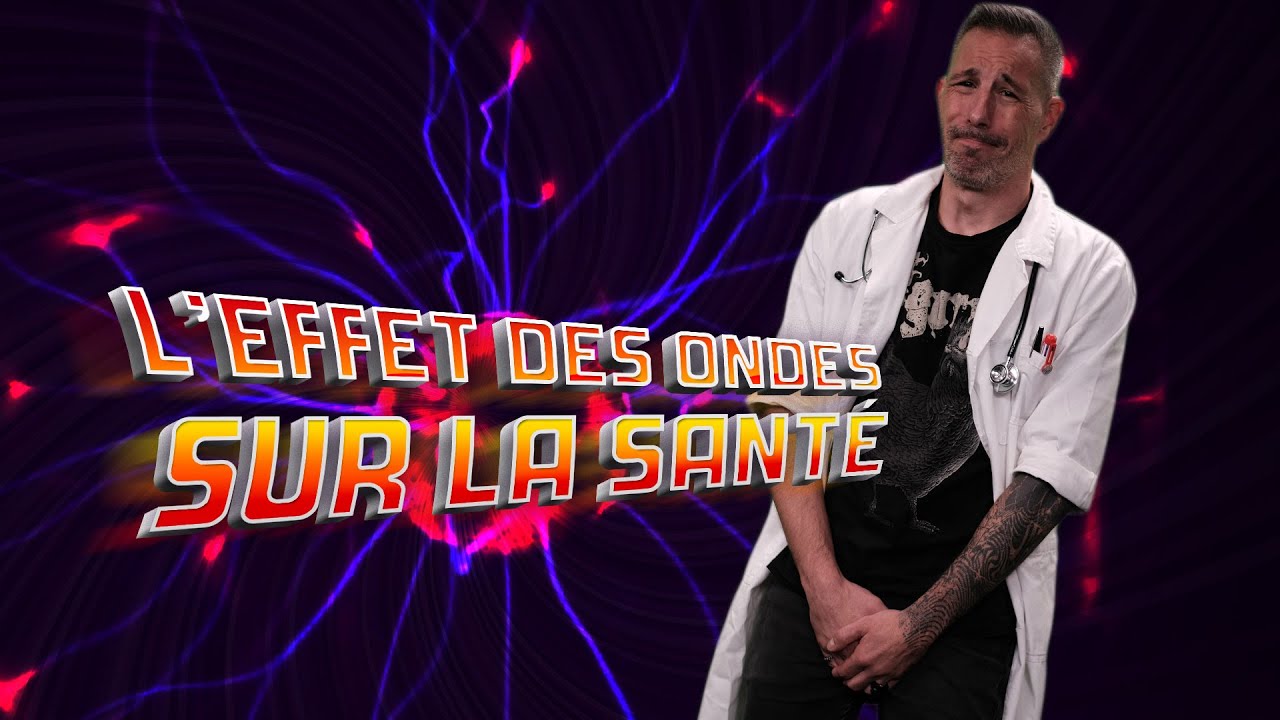 LES EFFETS DES ONDES SUR LA SANTÉ