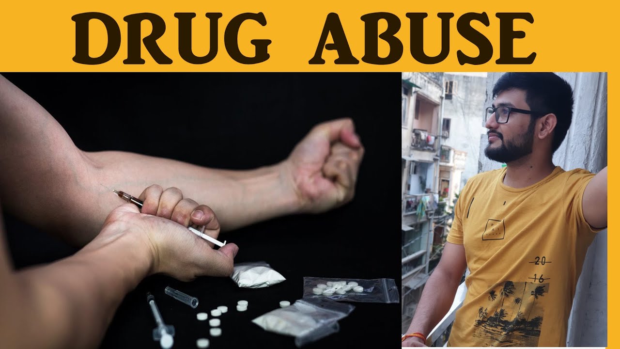 DRUG ABUSE IN INDIA & WORLD DRUG REPORT 2020