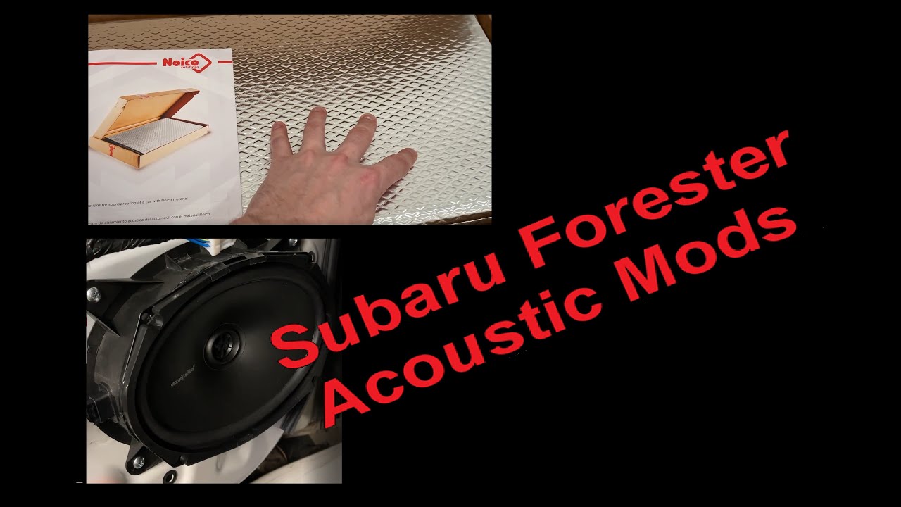 CHEAP SUV Road & Stereo Acoustic Mod - Noico SoundDeadener and speaker install [Subaru Forester]