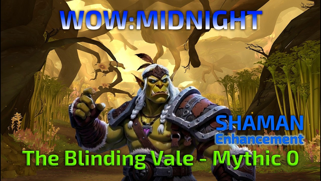 WoW Midnight | Enhancement Shaman M0 The Blinding Vale Full Clear (No Commentary 2K Max Settings)