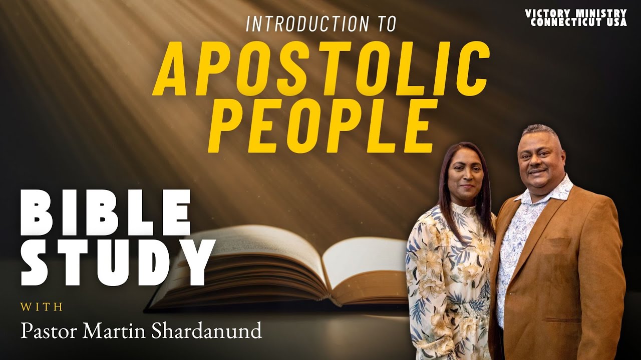 Introduction to Apostolic People | Bible Study Bishop Martin Shardanund