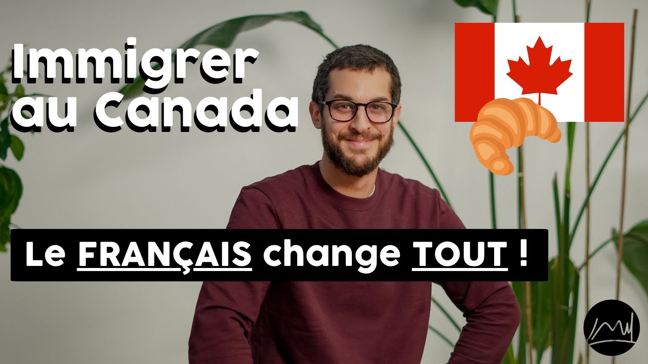 🇨🇦 Parler Fran&ccedil;ais : L'Atout MAJEUR pour IMMIGRER au Canada ! (Ne Faites Pas Cette Erreur ❌)