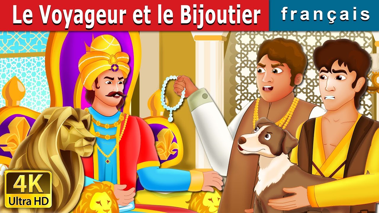 Le Voyageur et le Bijoutier | The Traveller and The Jeweller Story | Contes De Fées Français