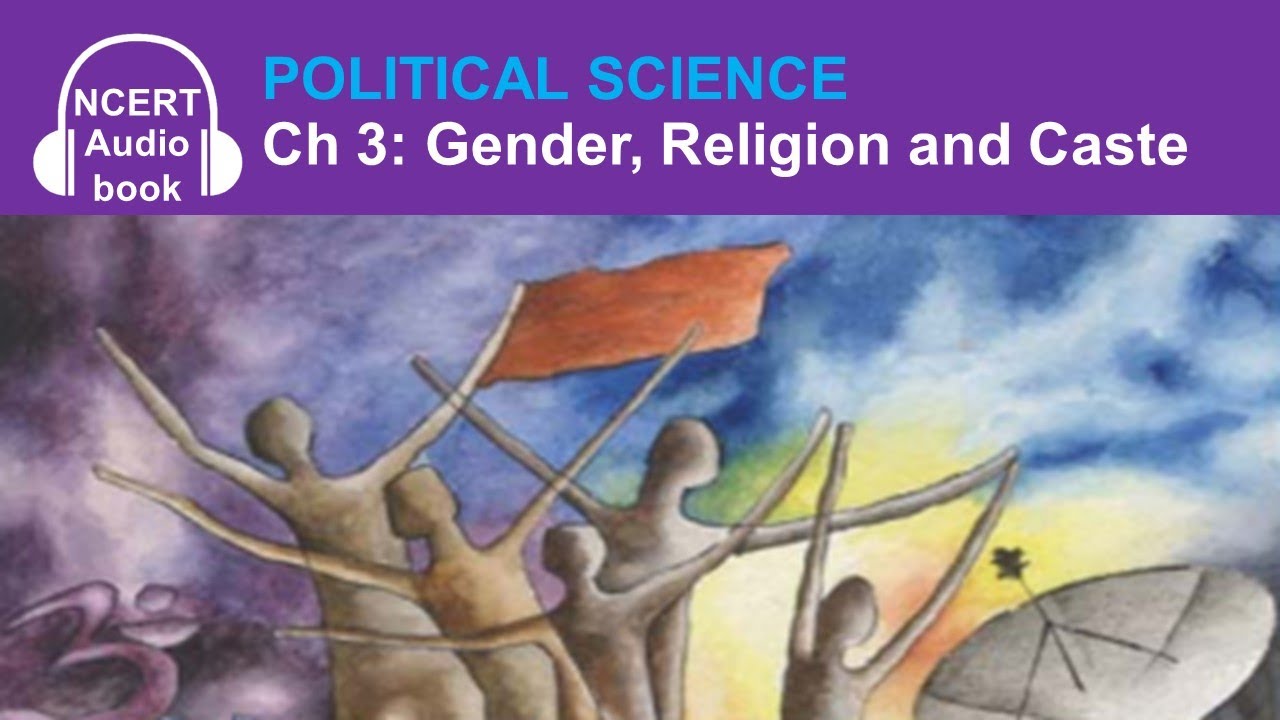 Audiobook: Gender, Religion and Caste | NCERT Textbook in Political Science for Class 10