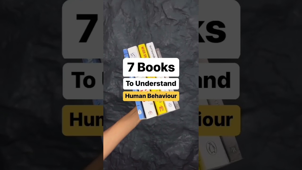 Top 7 books to understand human behavior