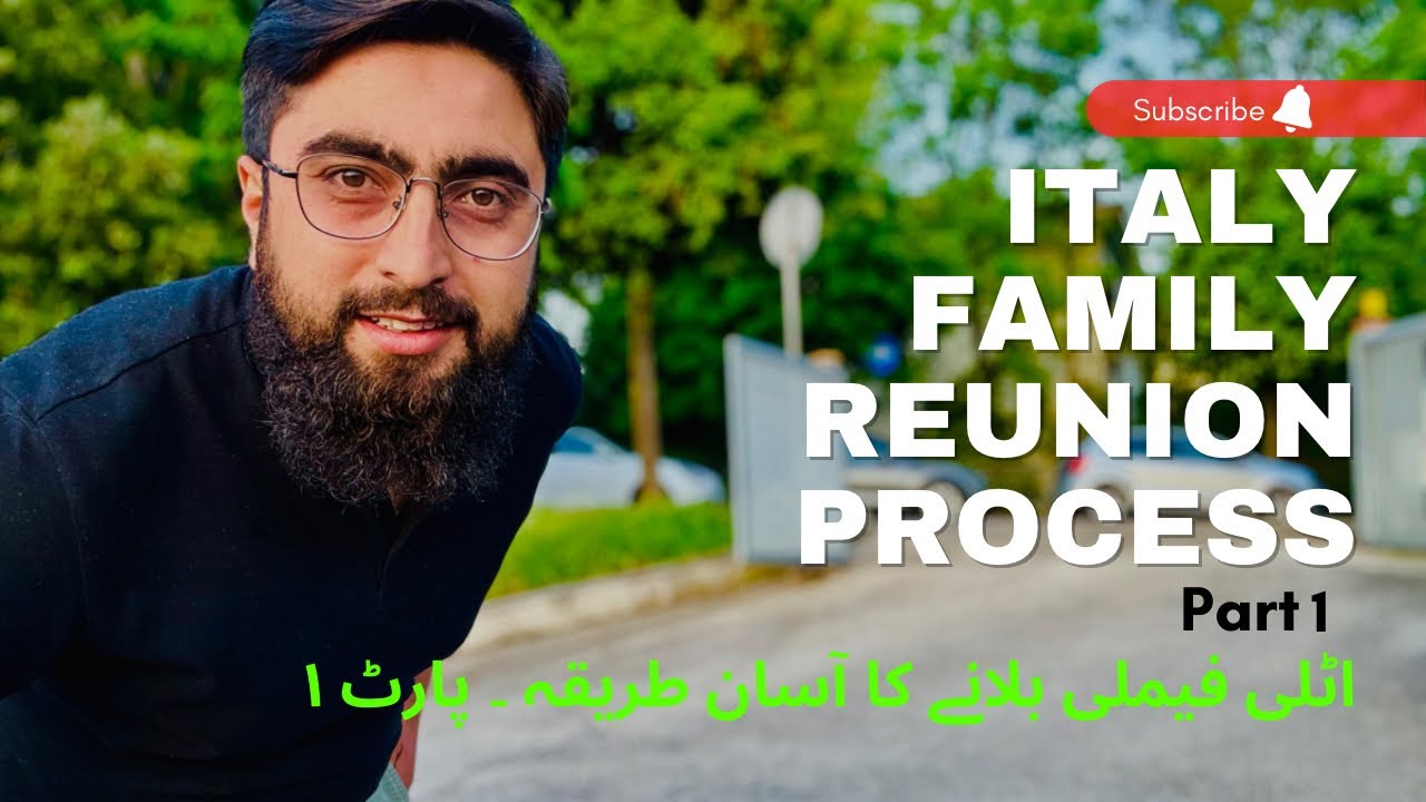 Family reunion process in Italy | Eligibility Criteria | Part 1