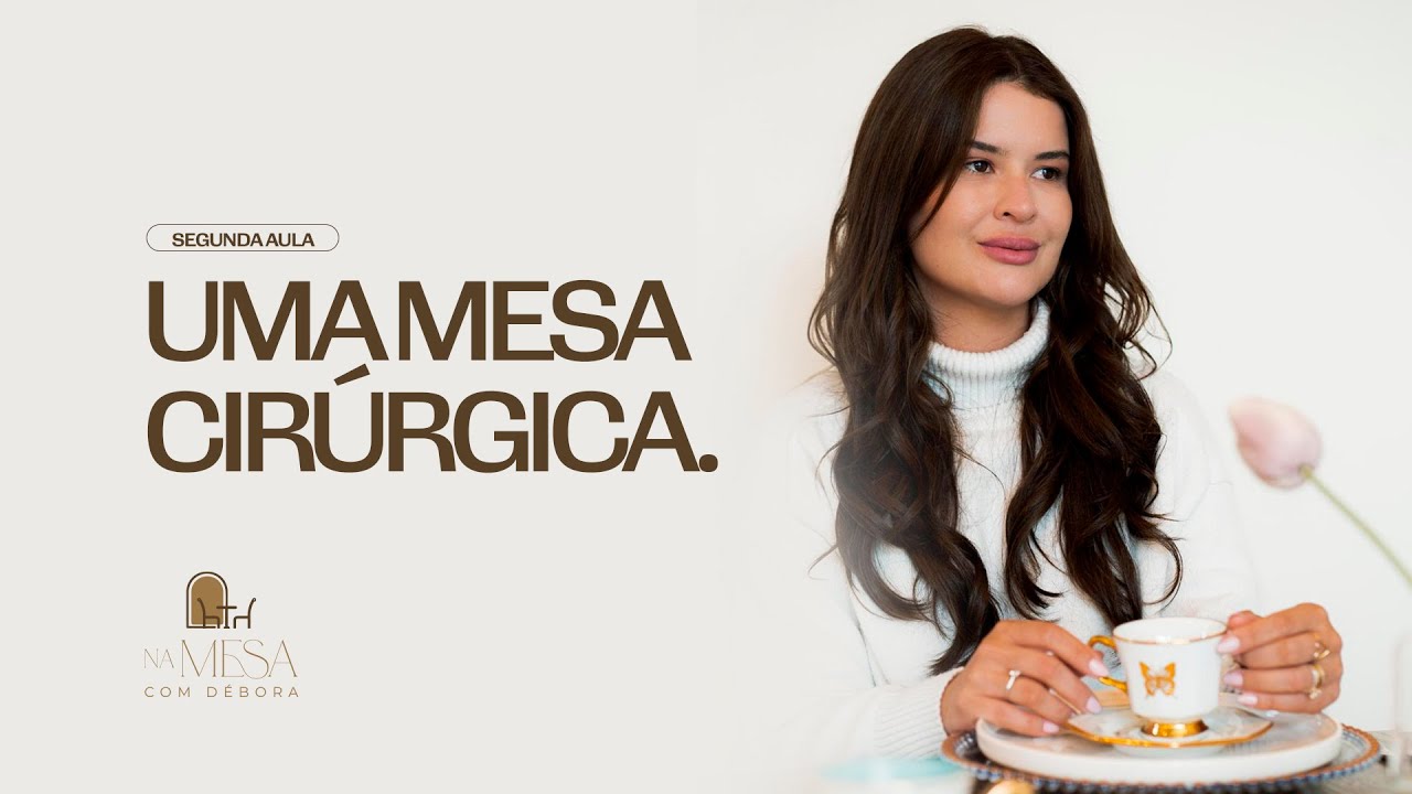 Na Mesa com Débora | Encontro 2 - 11/11 às 20H