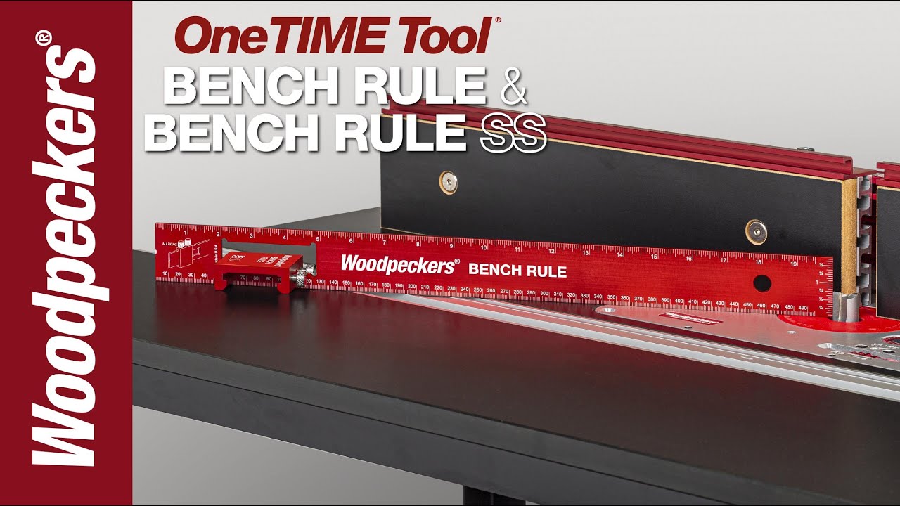 Woodpeckers OneTIME Tool Bench Rule & Bench Rule SS  |  Woodpeckers Tools
