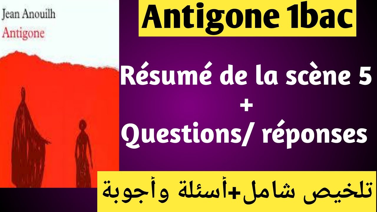 Résumé d'Antigone scène 5 1bac