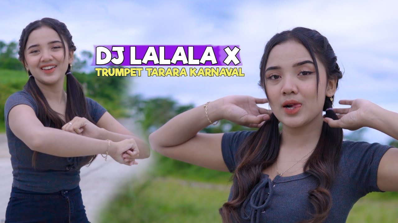 DJ LALALA X TRUMPET TARARA KARNAVAL