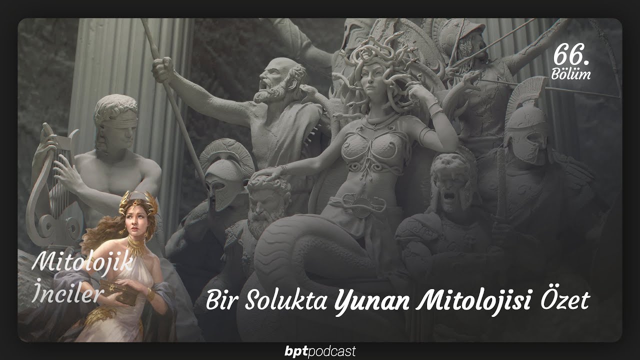 66: Bir Solukta Yunan Mitolojisi &Ouml;zet