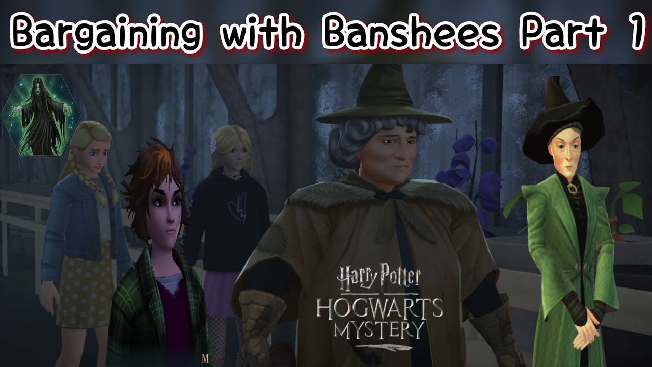 Bargaining with Banshees Part 1 Harry Potter Hogwarts Mystery
