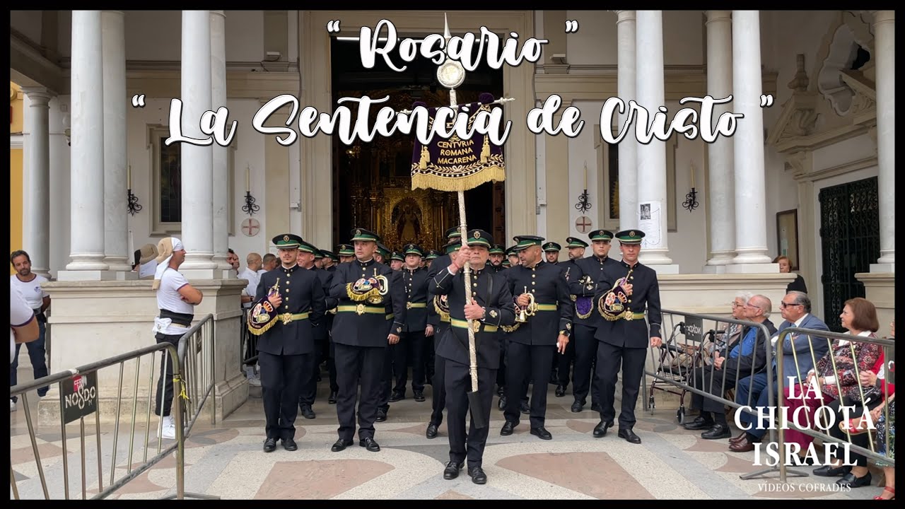 Rosario y La Sentencia de Cristo | Rosario Macarena 2022 | BCT Centuria