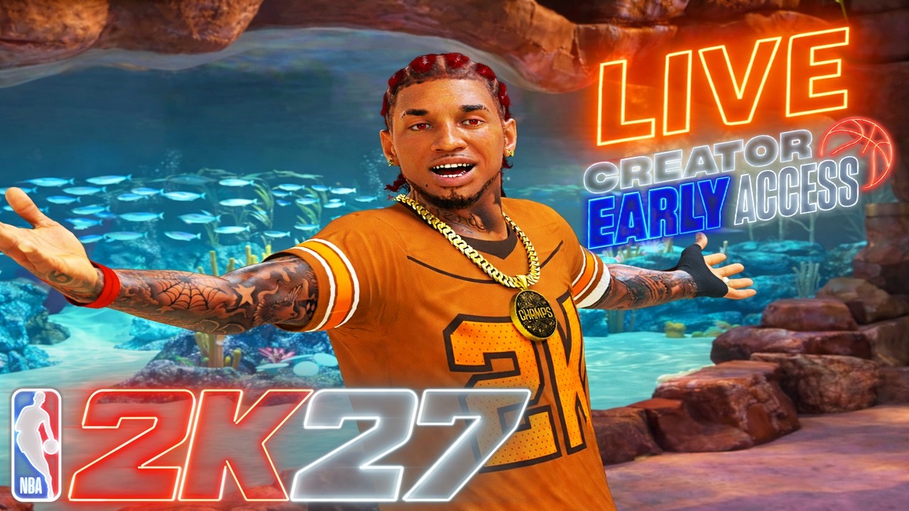 🔴 LIVE | NBA 2K27 IS HERE! 🔥 CREATOR EARLY ACCESS! NEW CITY, MyPLAYER BUILDER, PARKS & MORE!