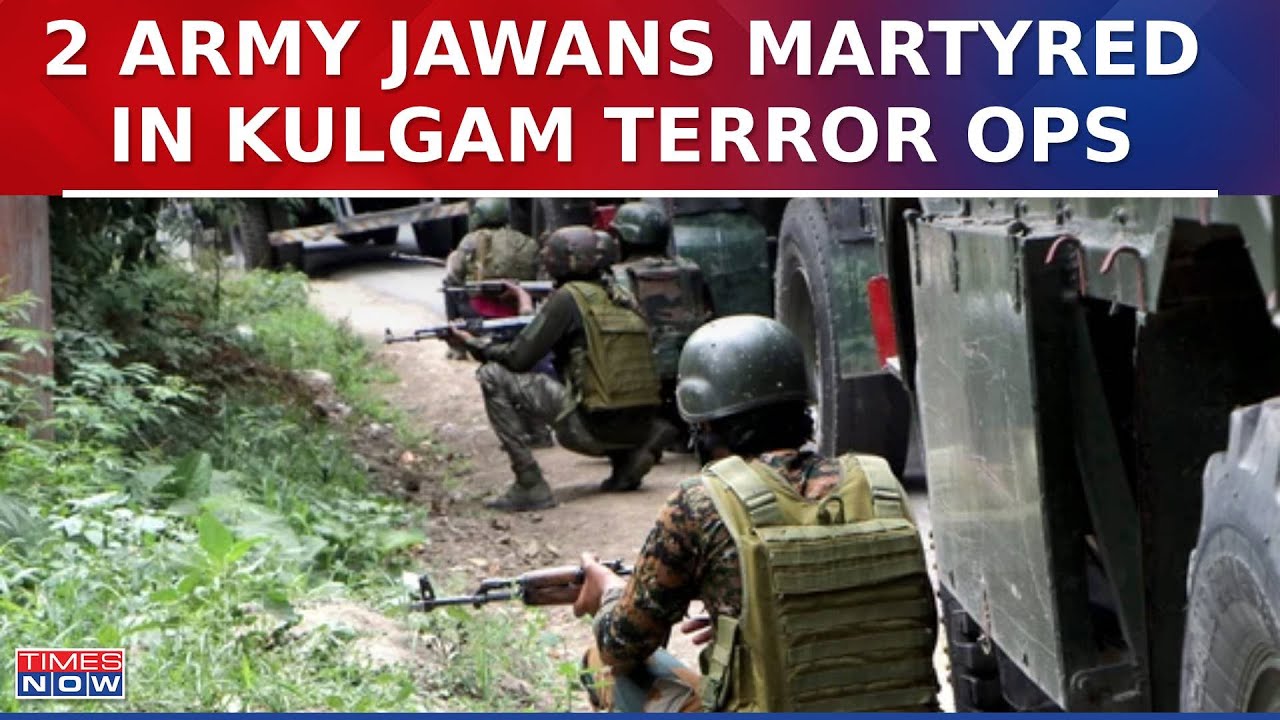 Jammu And Kashmir Encounter: Massive Crackdown On Terrorism, 2 Army Jawans Martyred | Latest News