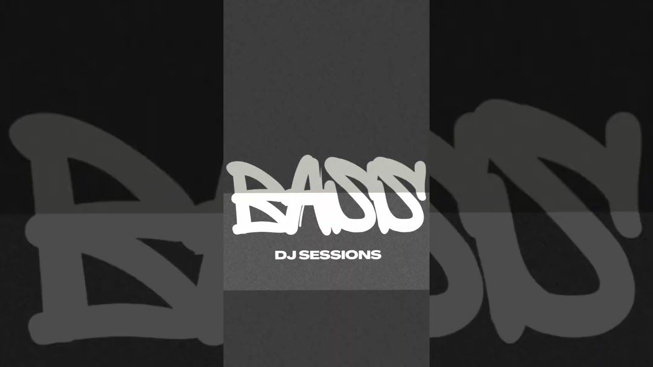 Bass - DJ Sessions | Coming Soon 