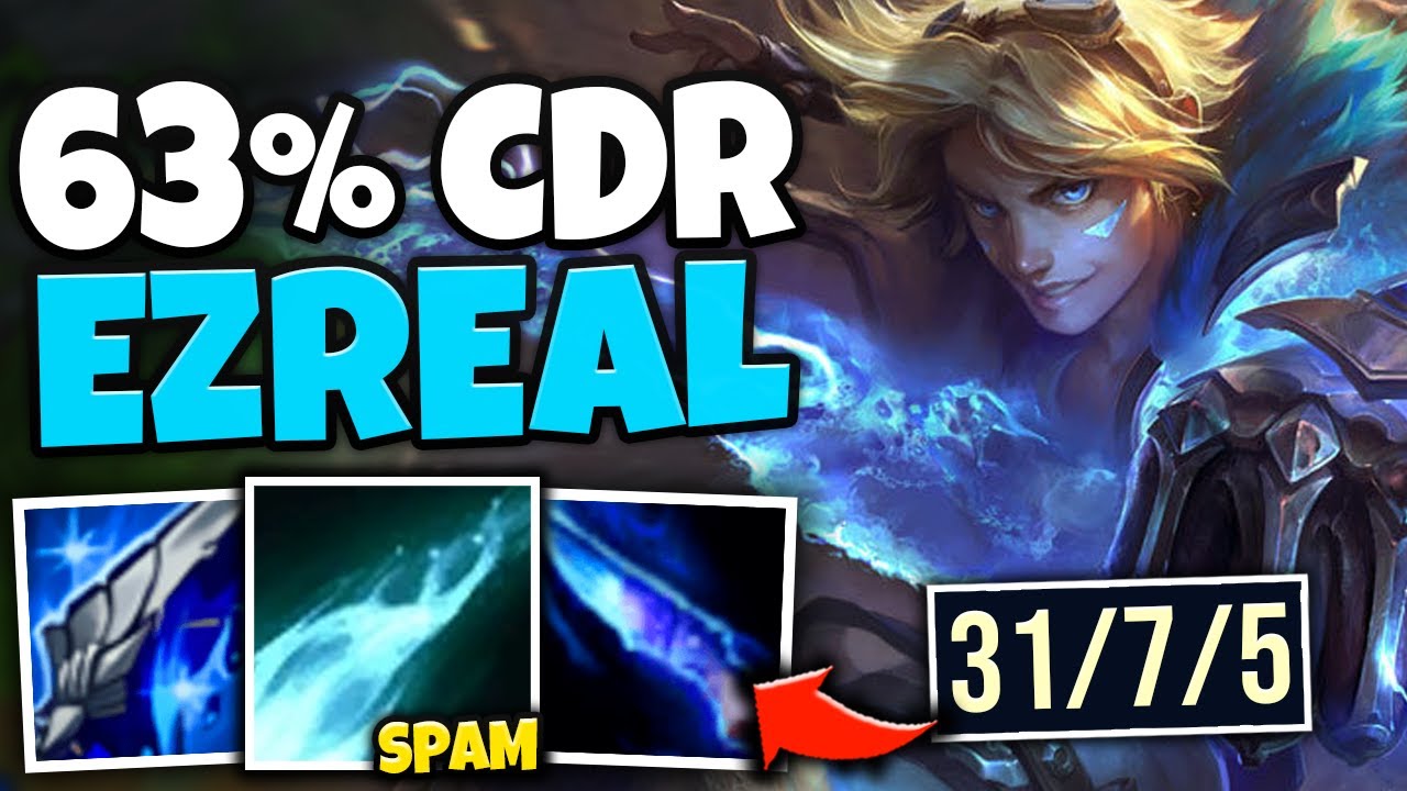 I HIT 63% CDR ON LETHALITY EZREAL! SHOOT Q EVERY .7 SECONDS - League of Legends