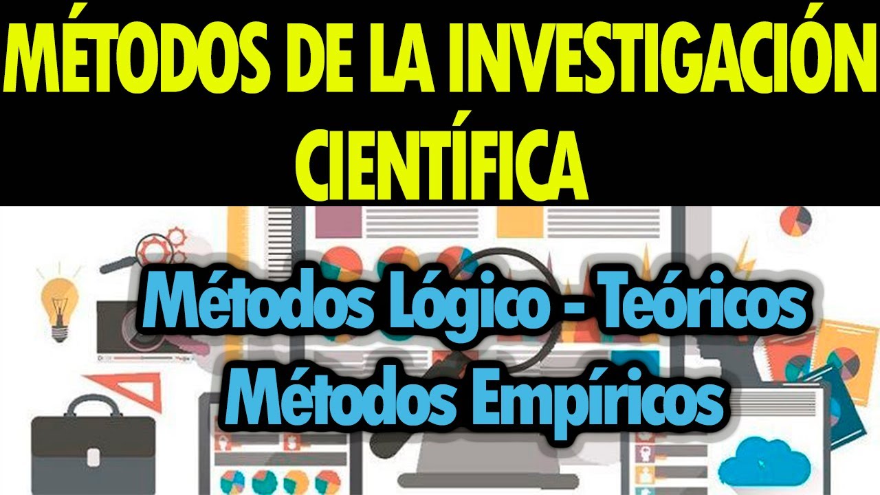 MÉTODOS DE INVESTIGACIÓN CIENTÍFICA