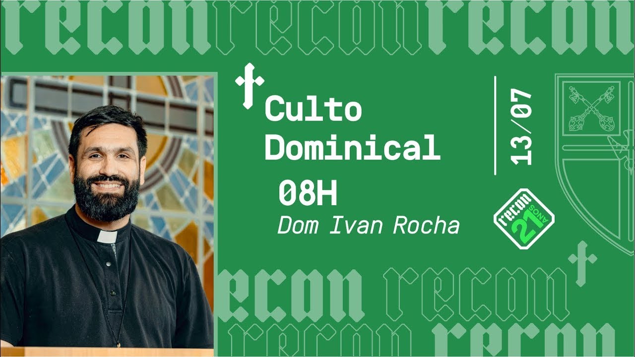 Recon 21 Anos | Dom Ivan Rocha