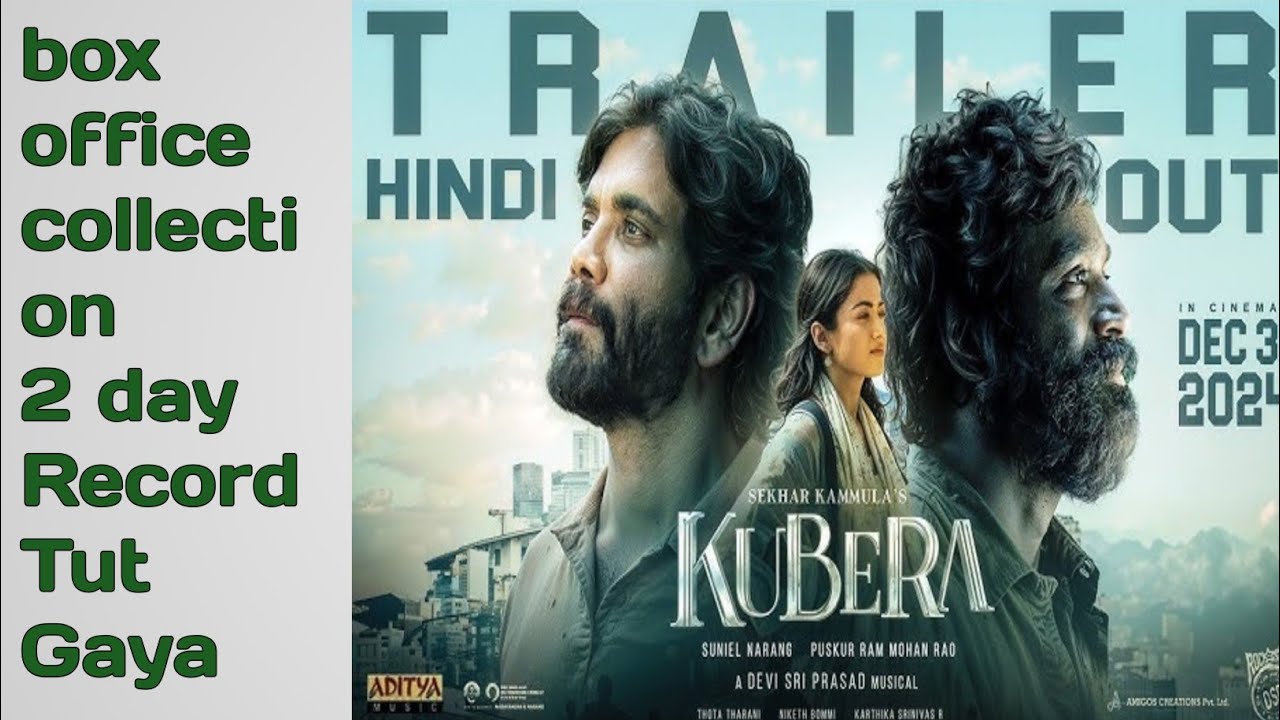 Kubera movie box office collection worldwide 2 day Nagaraju danush rashmika Mandan