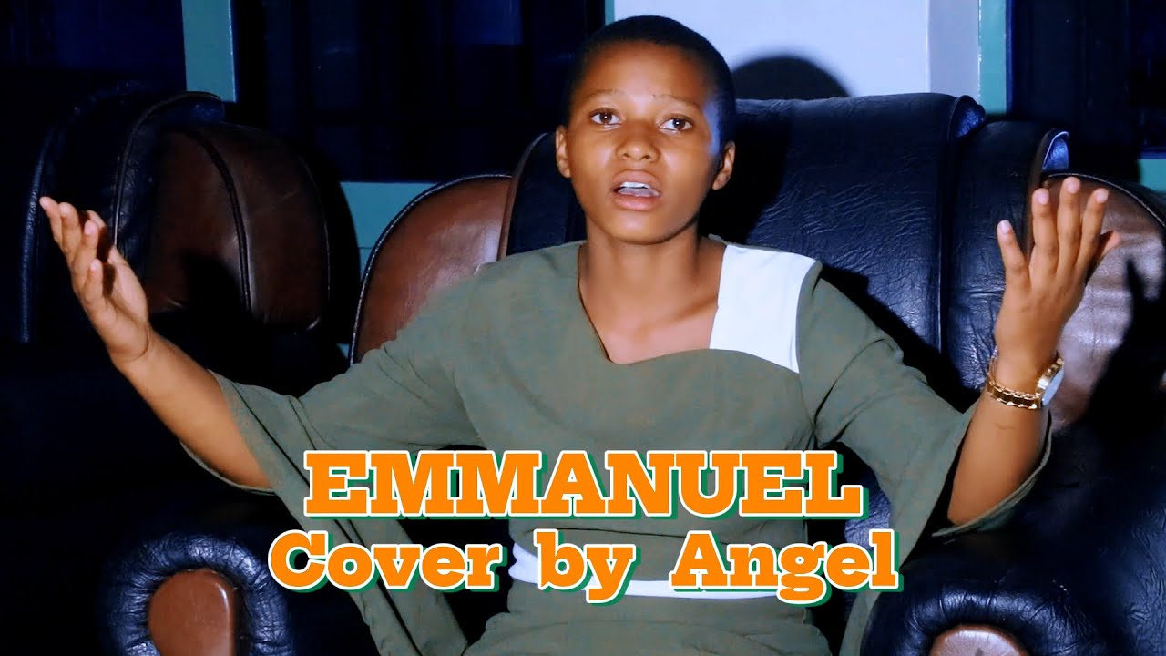 EMMANUEL - Vestine & Dorcas - Cover Angel (Official Video)