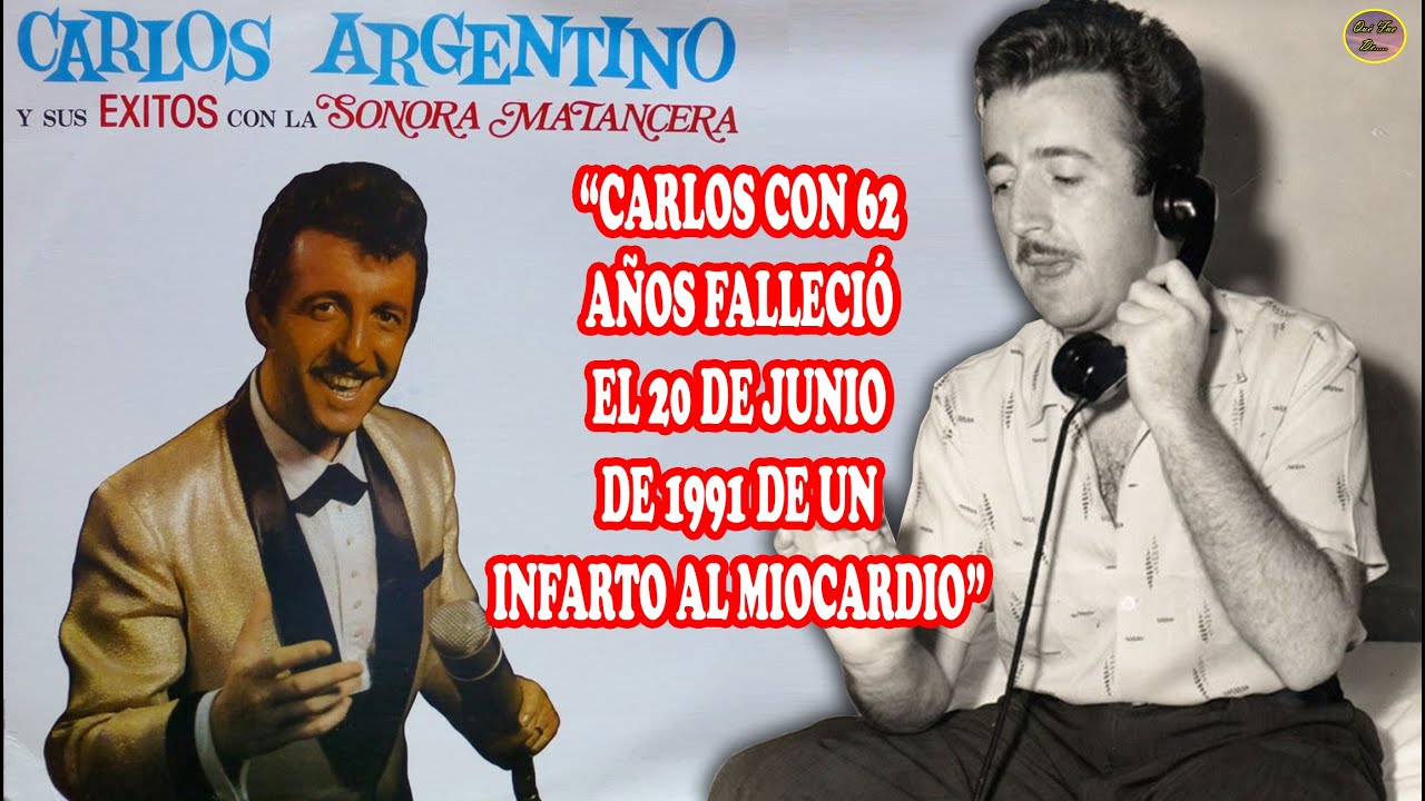 QUÉ FUE DE… CARLOS ARGENTINO, CANTANTE DE LA SONORA MATANCERA, FALLECIÓ A LOS 62 POR ESTA RAZÓN