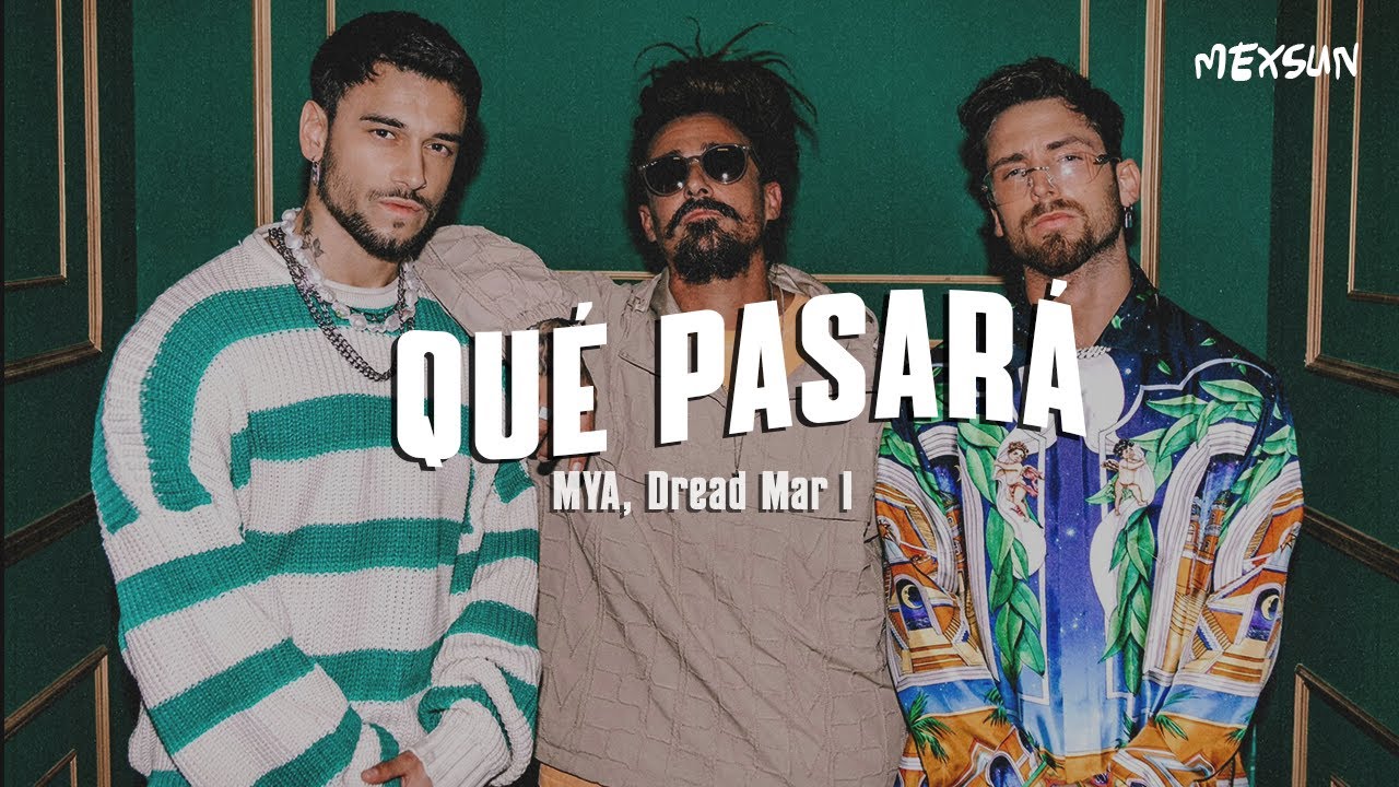 MYA, Dread Mar I - MYA LIVE P3: Qu&eacute; Pasar&aacute; (Letra)