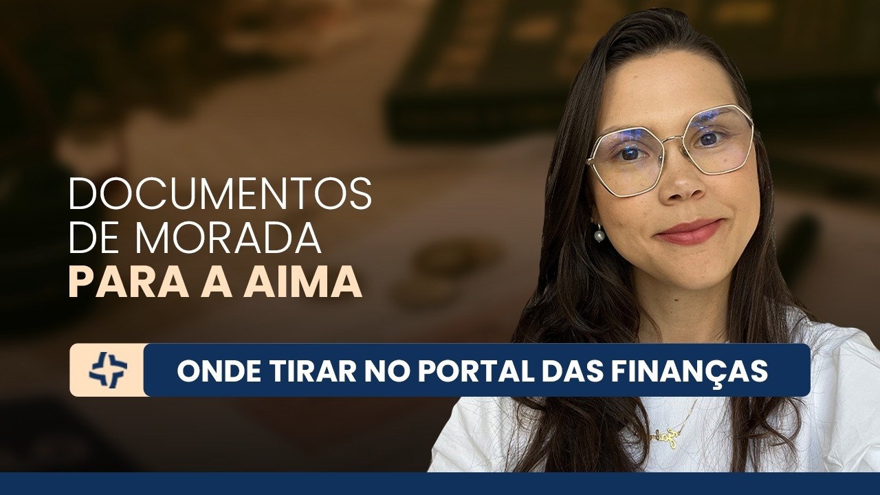 Documentos de morada para a AIMA: o passo a passo no Portal das Finan&ccedil;as