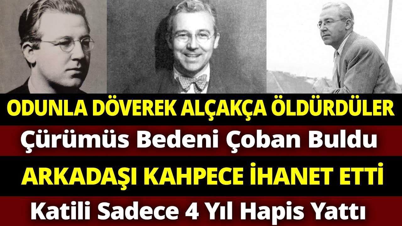 SABAHATTİN ALİ | Odunla Dövülerek Haince Katledilen Edebiyatın Romantik ve Gözü Kara Yazarı Kimdir?