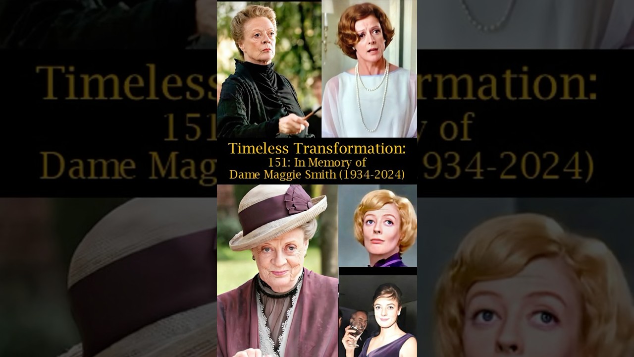Timeless Transformation: 151: In Memory of Dame Maggie Smith (1934-2024)