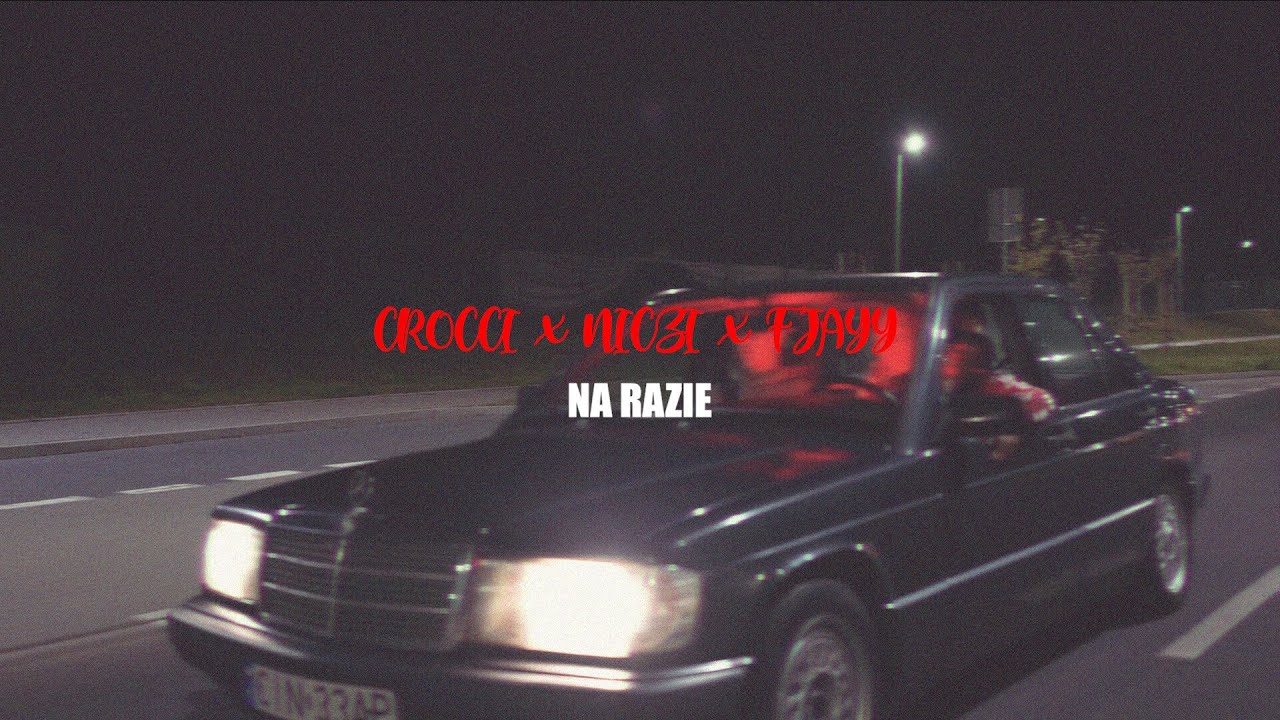 CROCCI x NICZI x FJAYY - NA RAZIE