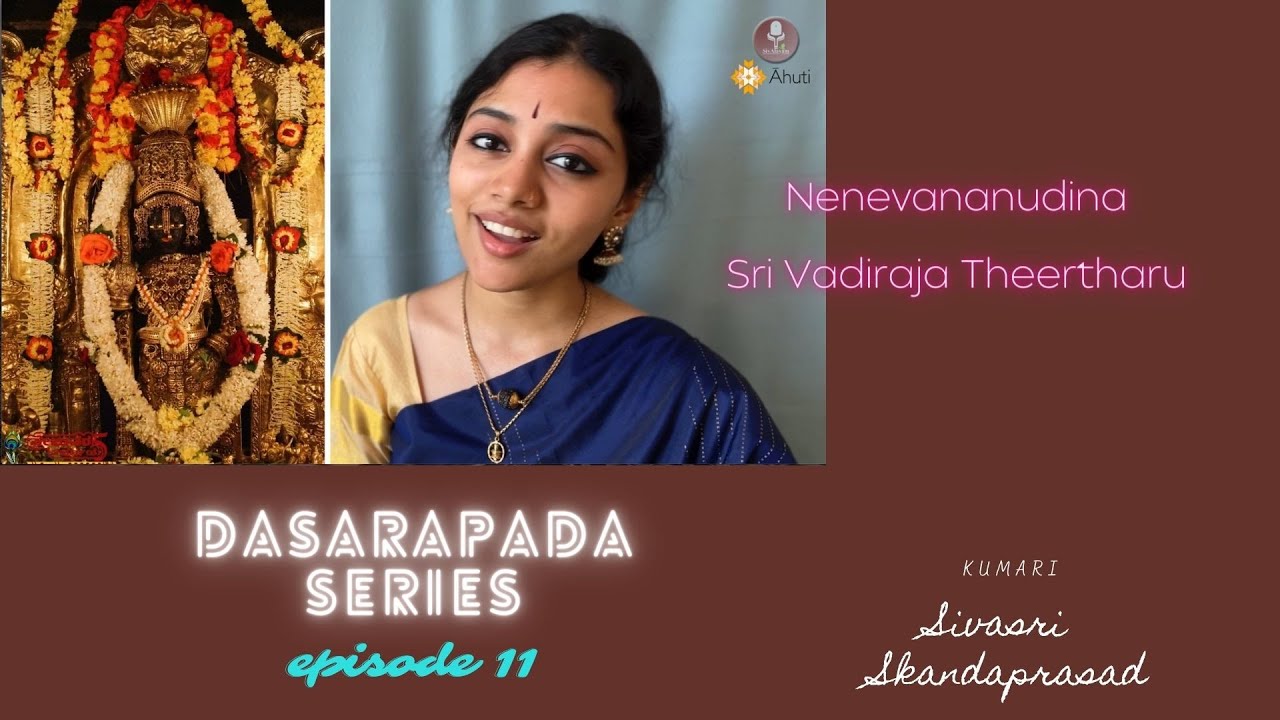 Dasarapada Series Ep -11 | Kum. Sivasri Skandaprasad | Nenevananudina | Sri Vadiraja Theertharu |