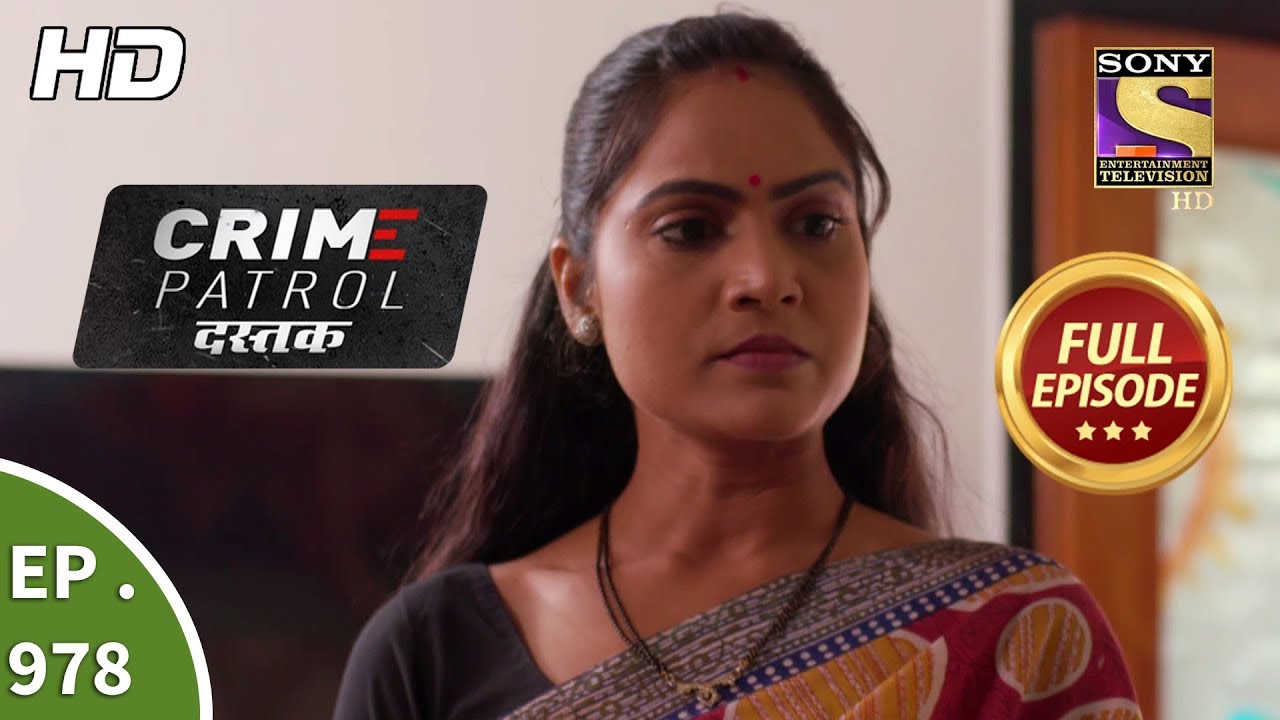 Crime Patrol Dastak - Ep 978 - Full Episode - 15th February, 2019