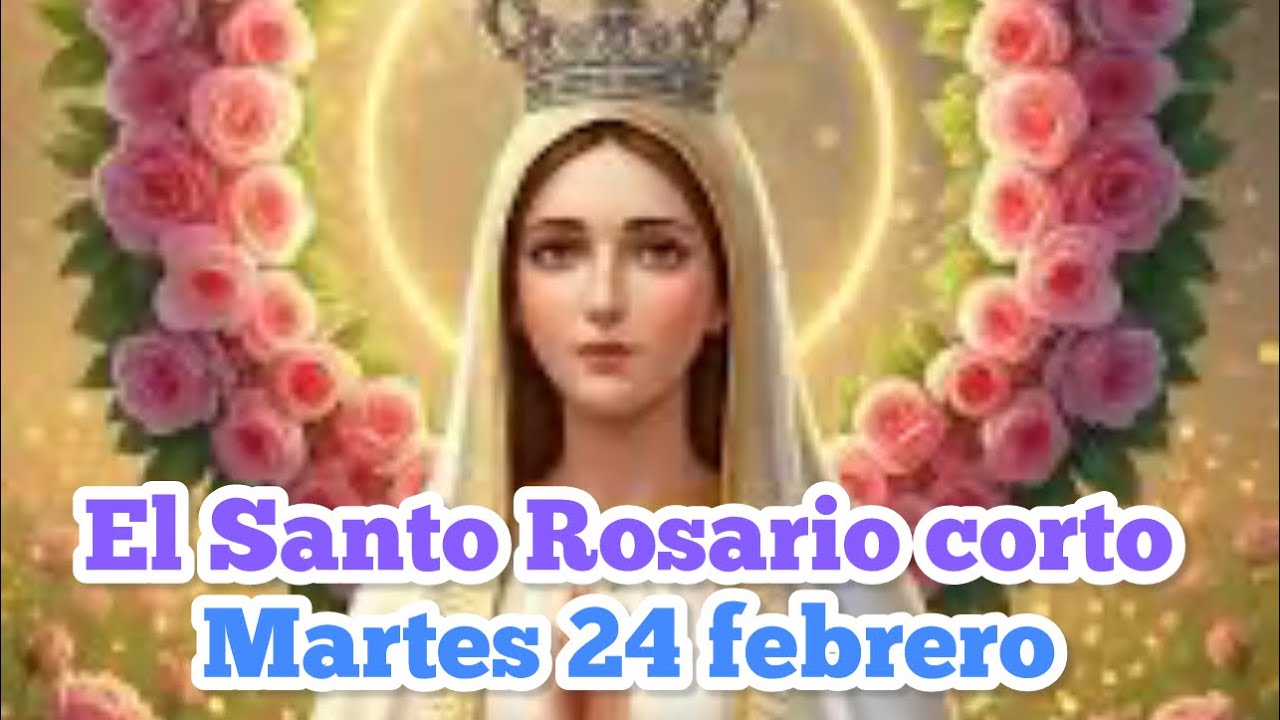 El santo rosario de hoy martes 24 de febrero 2026 ( misterios dolorosos) 
