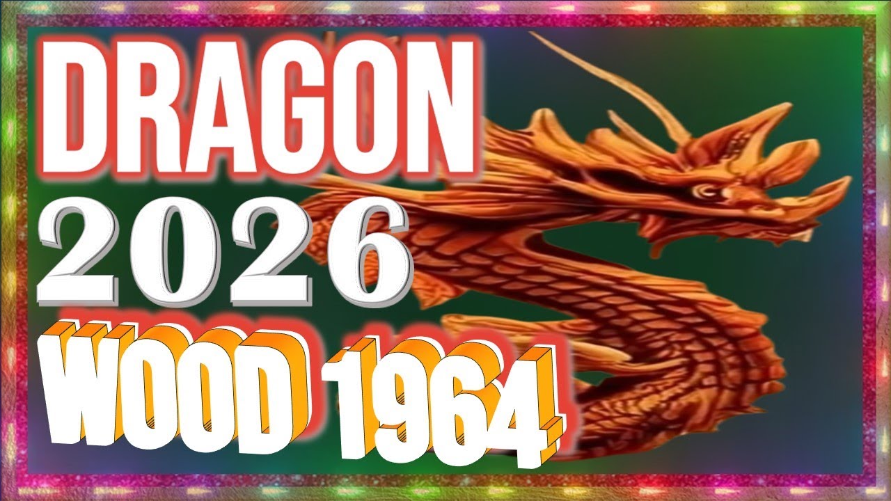 ✪ Гороскоп Дракона 2026 | Деревянный Дракон 1964 | 13 февраля 1964 г. — 1 февраля 1965 г.