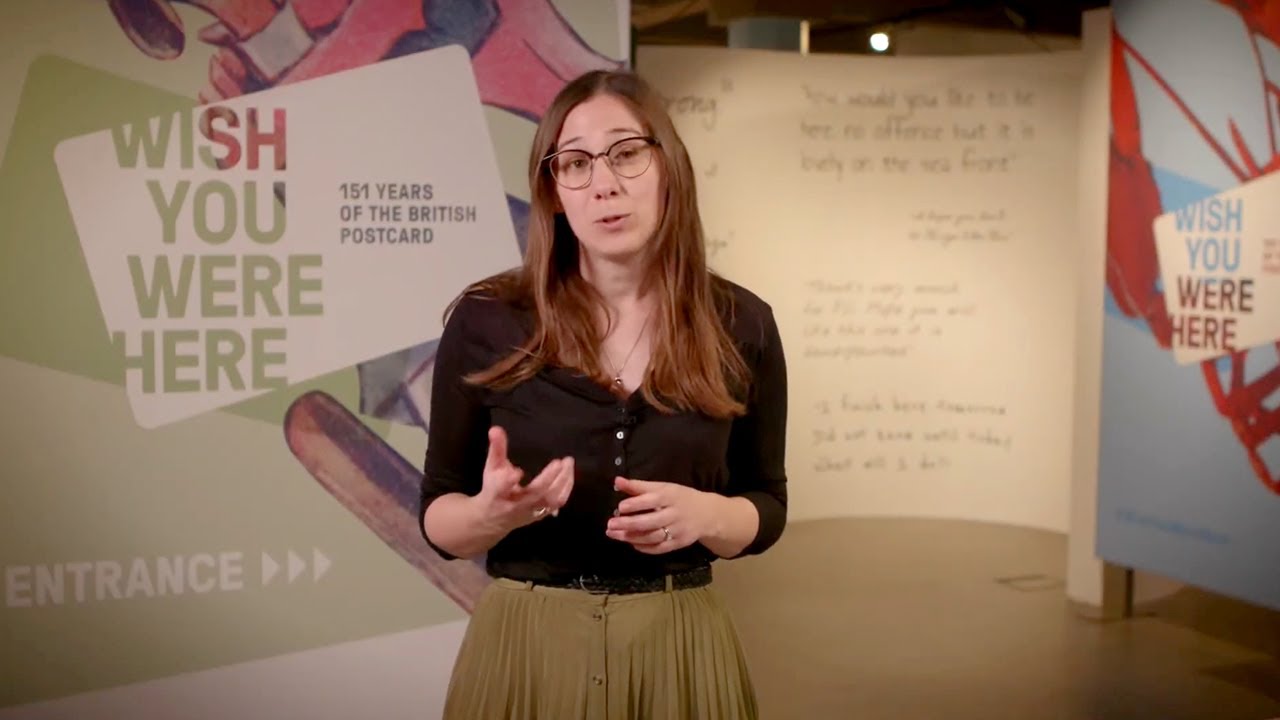 Curator's Exhibition Tour | Wish You Were Here: 151 Years of the British Postcard
