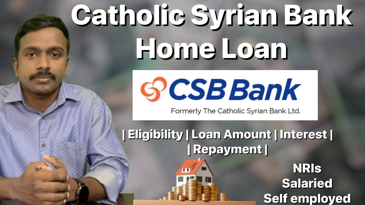 CSB Bank Home Loan Details | Malayalam |