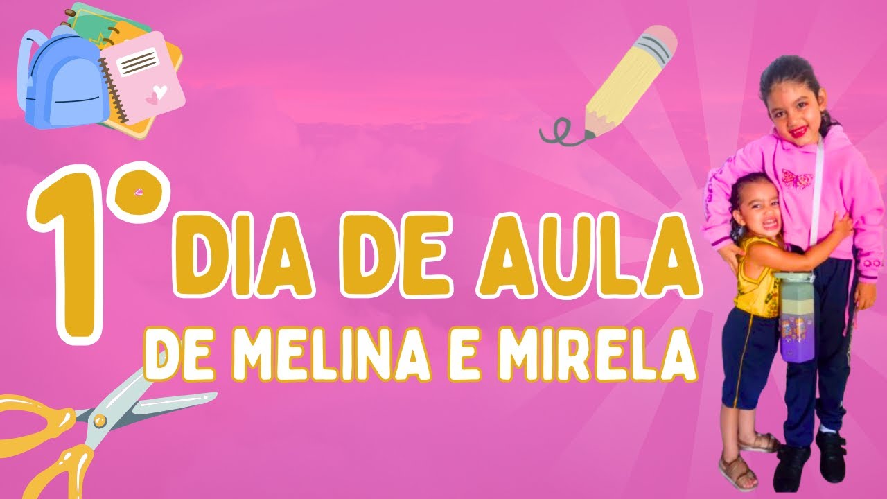 PRIMEIRO DIA DE AULA 2026- MELINA E MIRELA