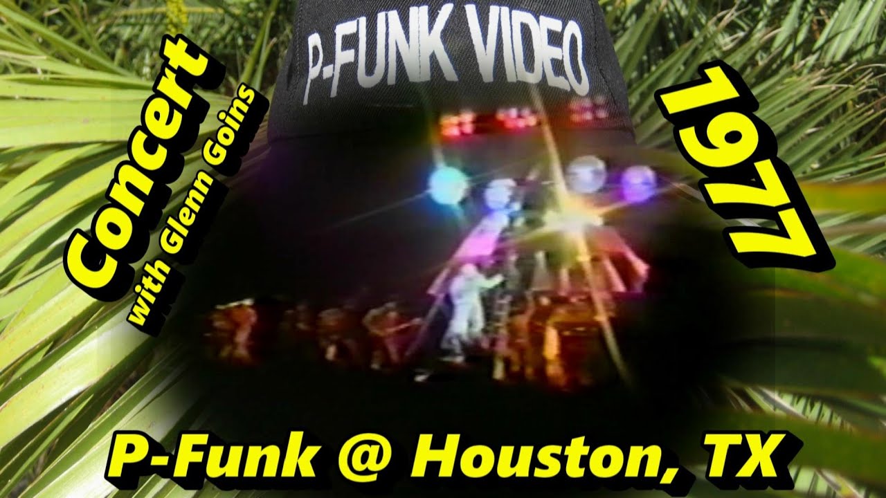 P-Funk with Glenn Goins @ Houston, TX 1977