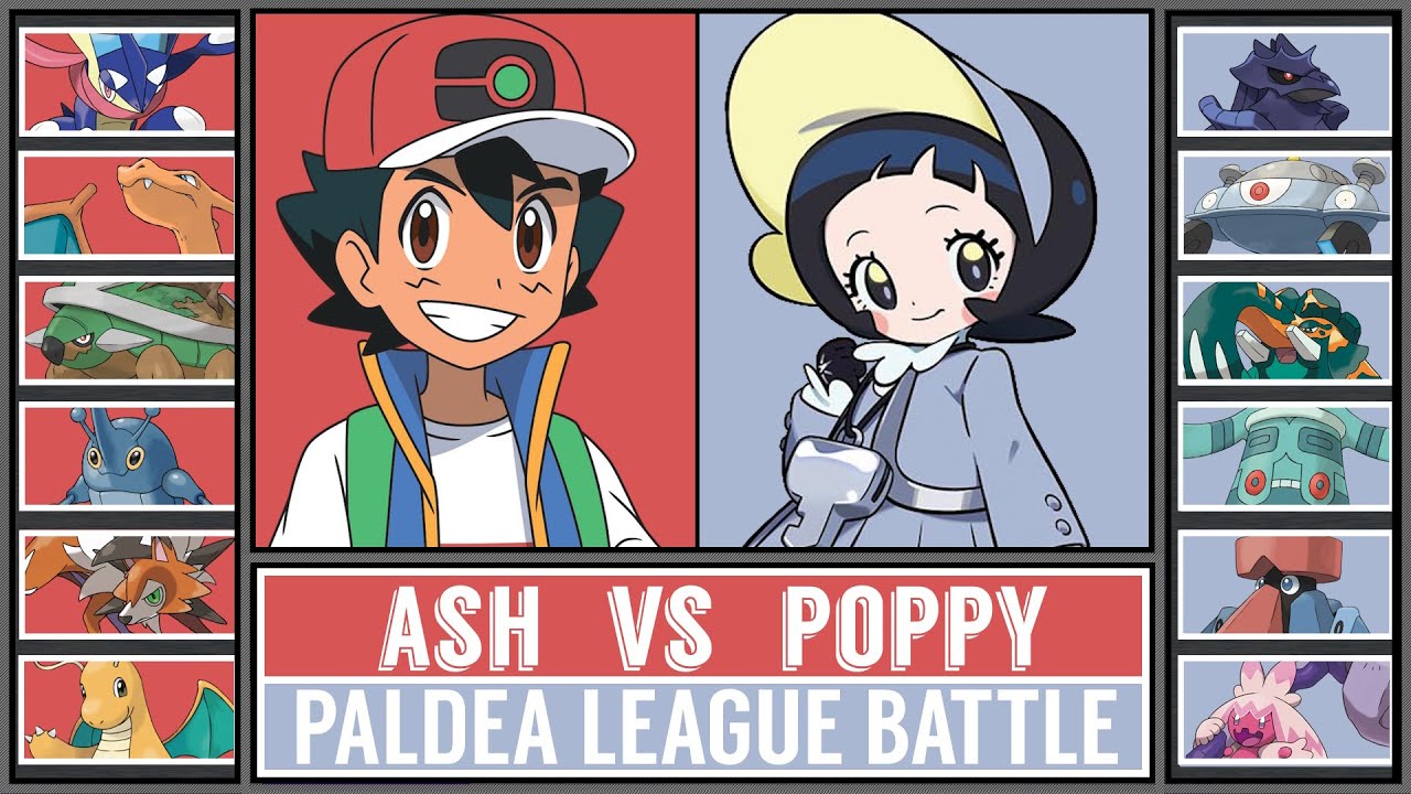 ASH vs POPPY | Paldea Pokémon League Battle [Pokémon Scarlet & Violet]