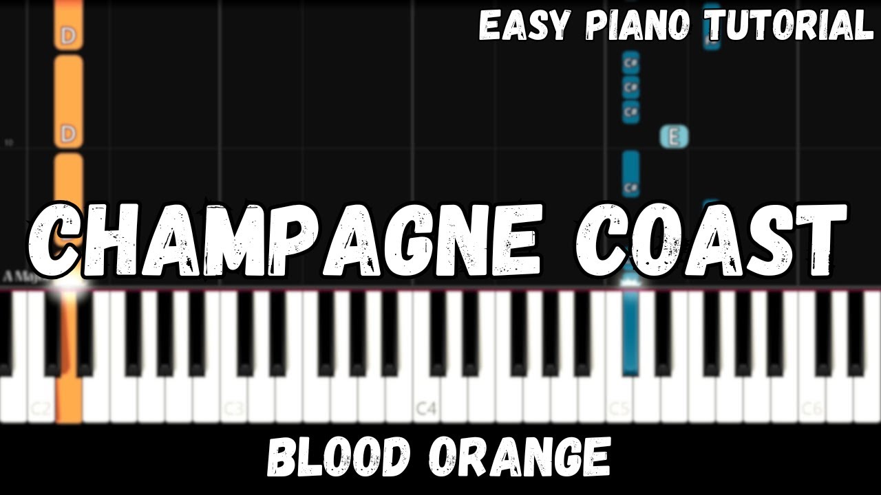 Blood Orange - Champagne Coast (Easy Piano Tutorial)
