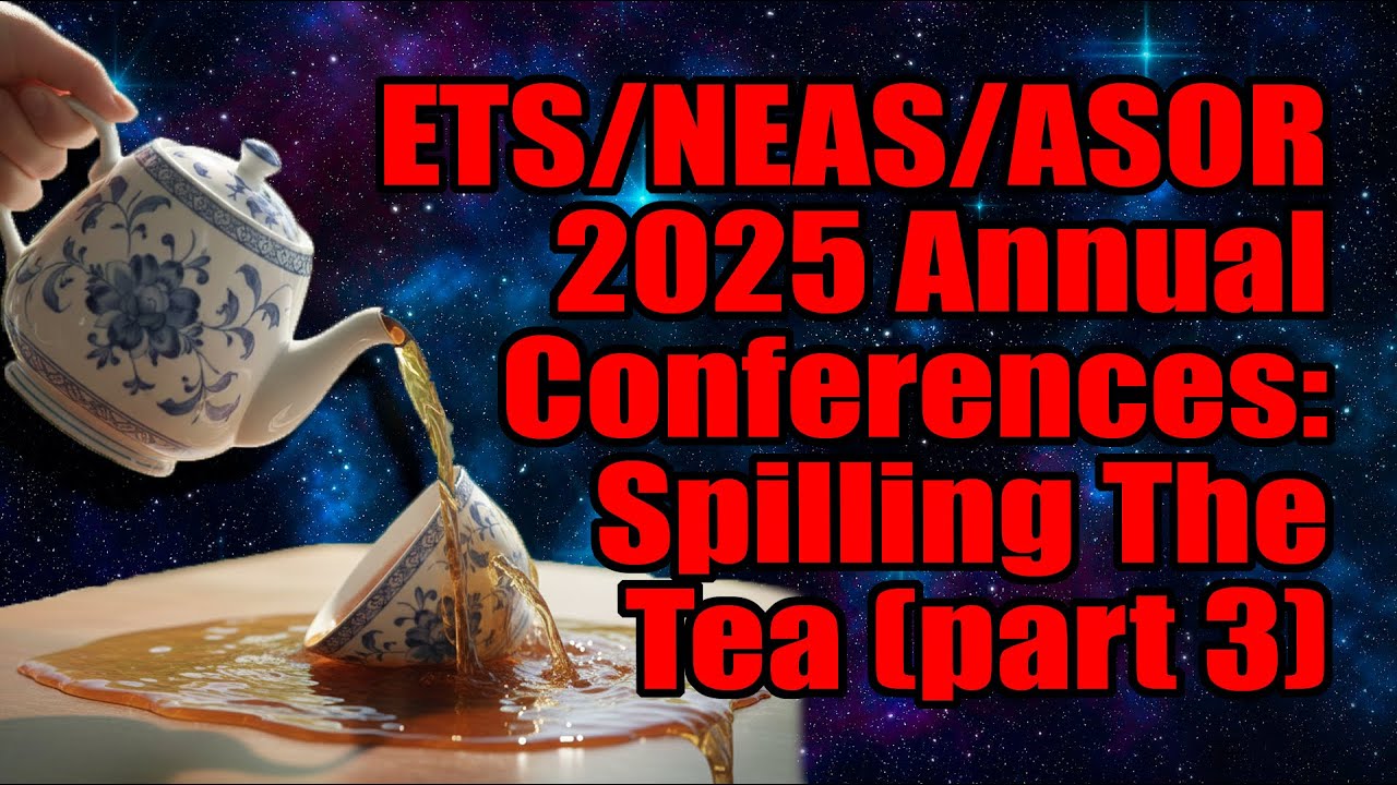 ETS/NEAS/ASOR 2025 Annual Conferences: Spilling the Tea (part 3)