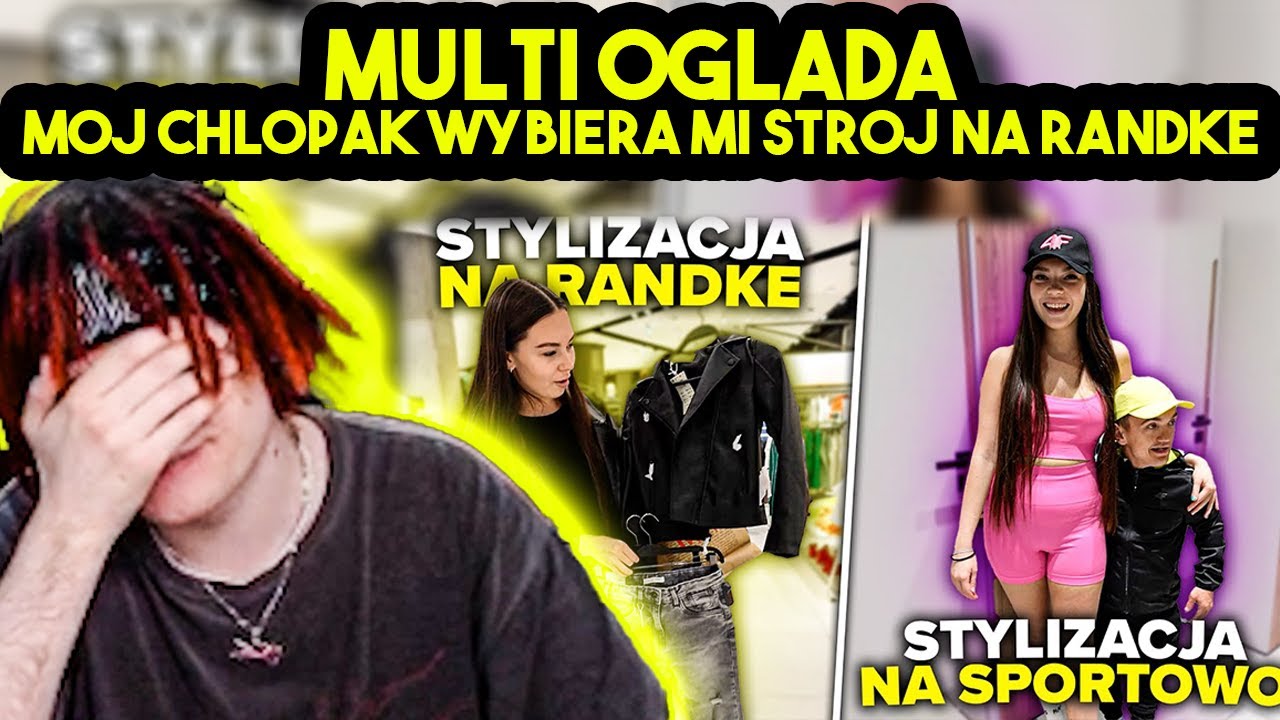 MULTI ogląda MÓJ CHŁOPAK WYBIERA MI STRÓJ NA RANDKE!