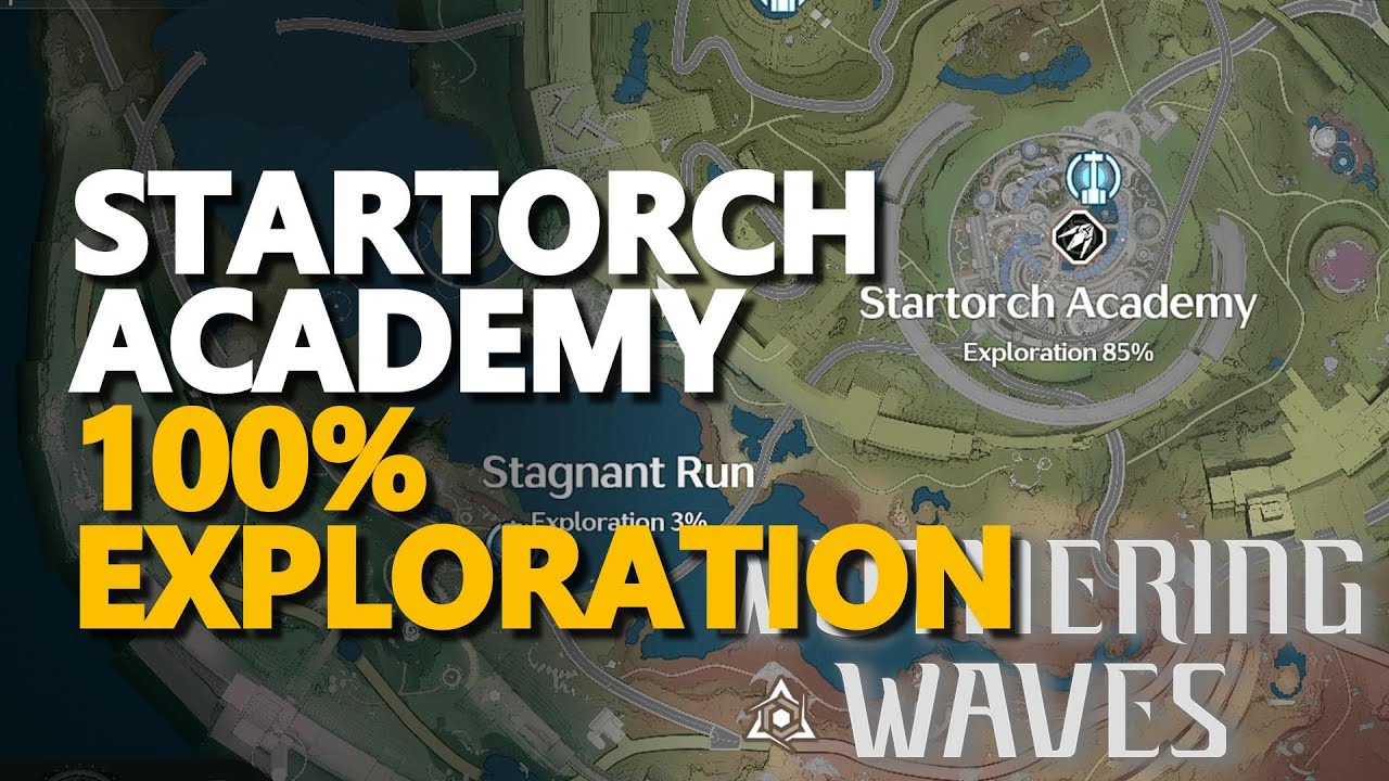 Startorch Academy 100% Exploration Wuthering Waves