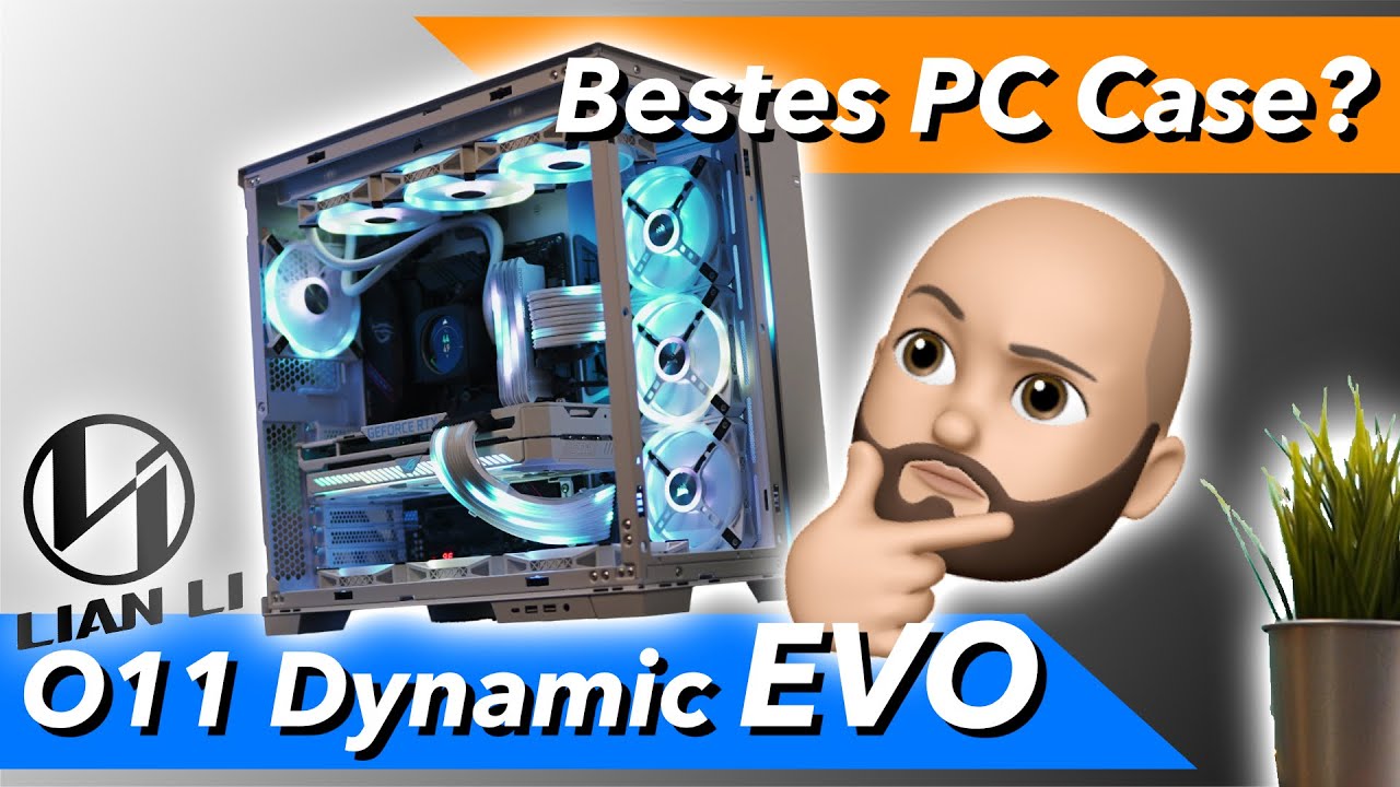 Das beste PC Gehäuse 2022? LianLi o11 Dynamic EVO im Unboxing & Test