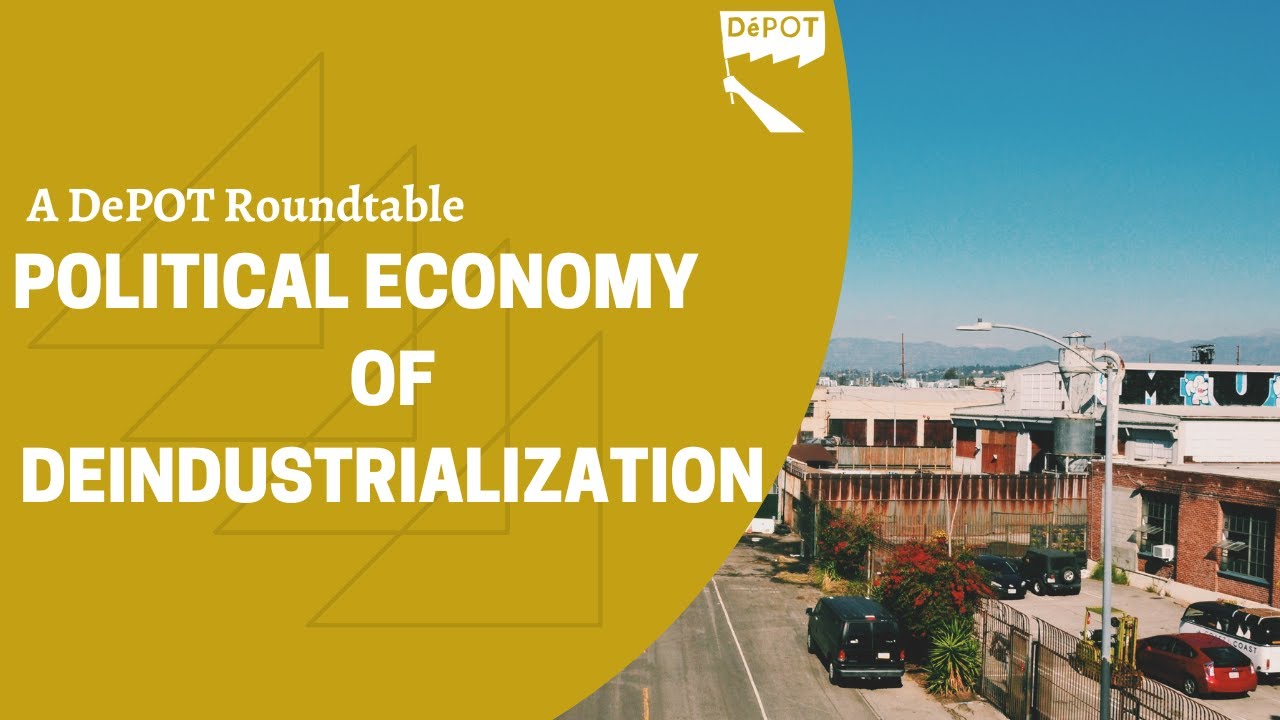 The Political Economy of Deindustrialization