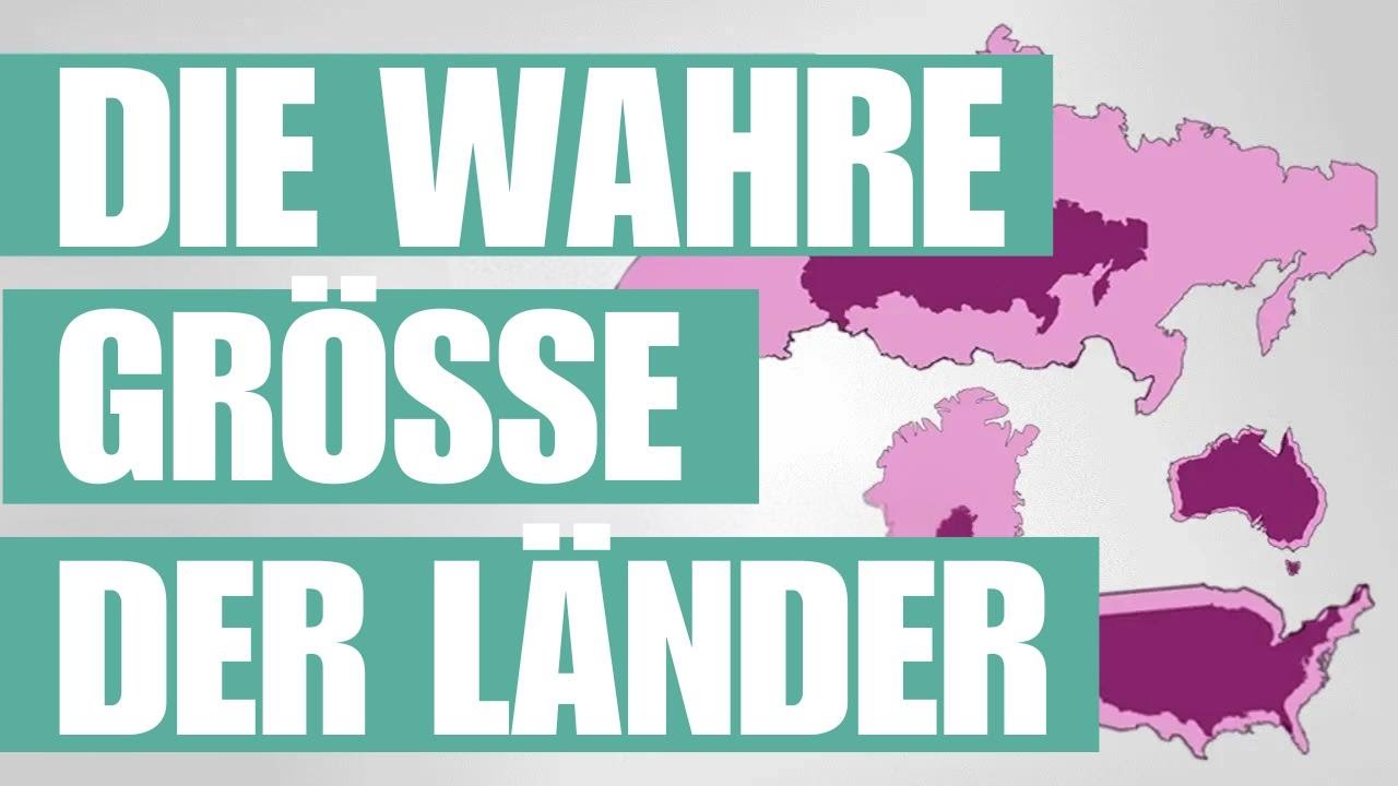 Die wahre Gr&ouml;&szlig;e der L&auml;nder